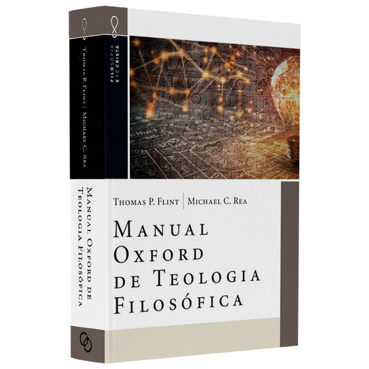 Manual Oxford de Teologia Filosófica | Thomas P Flint e Michael C Rea
