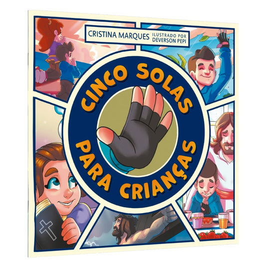Cinco Solas Para Crianças | Cristina Marques