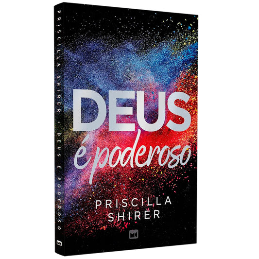 Deus é Poderoso |  Priscilla Shirer