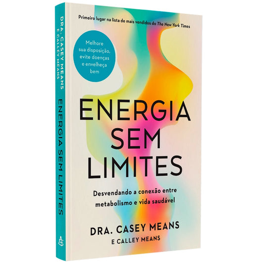 Energia Sem Limites | Dra Casey Means e Calley Means