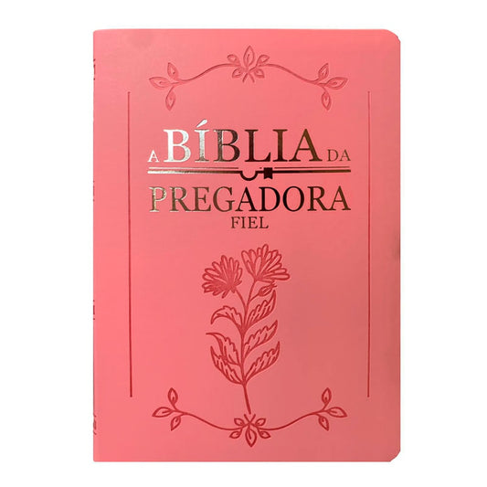 Bíblia da Pregadora Fiel | Full Color | ARC | Capa Luxo Rosa