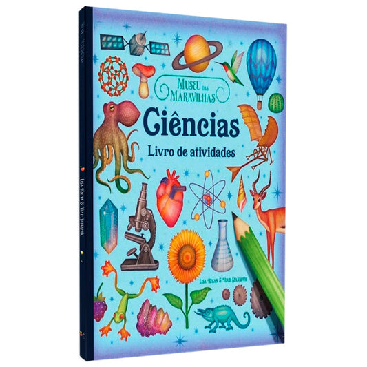 Museu das Maravilhas | Ciências | Livro de Atividades | Lisa Regan & Vlad Stankovic