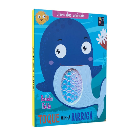 Livro dos Animais | Toque minha Barriga | Baleia Feliz