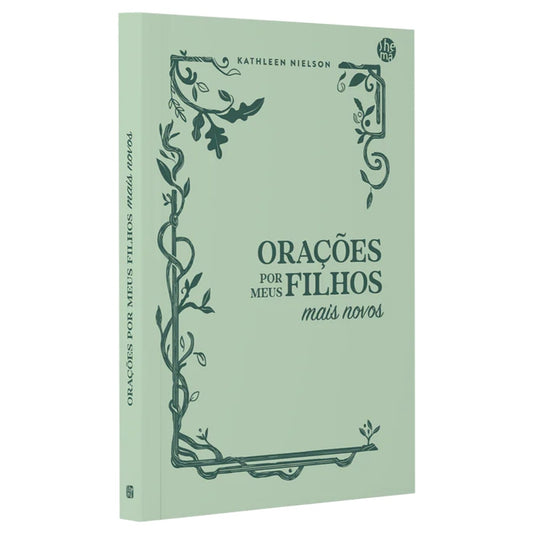 Orações Por Meus Filhos Mais Novos | Kathleen Nielson