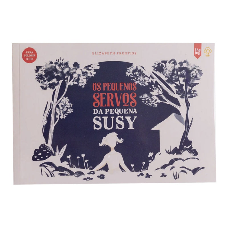 Os Pequenos Servos da Pequena Suzy | Elisabeth Prentiss