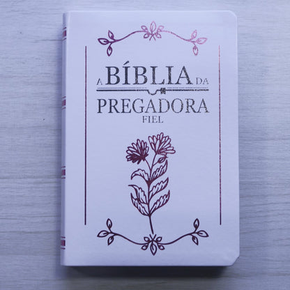 Bíblia da Pregadora Fiel | Full Color | ARC | Capa Luxo Branca