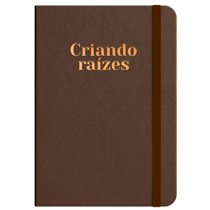 Moleskine | Criando Raízes | Bronze | Viviane Martinello