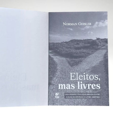 Eleitos Mas Livres | Norman Geisler