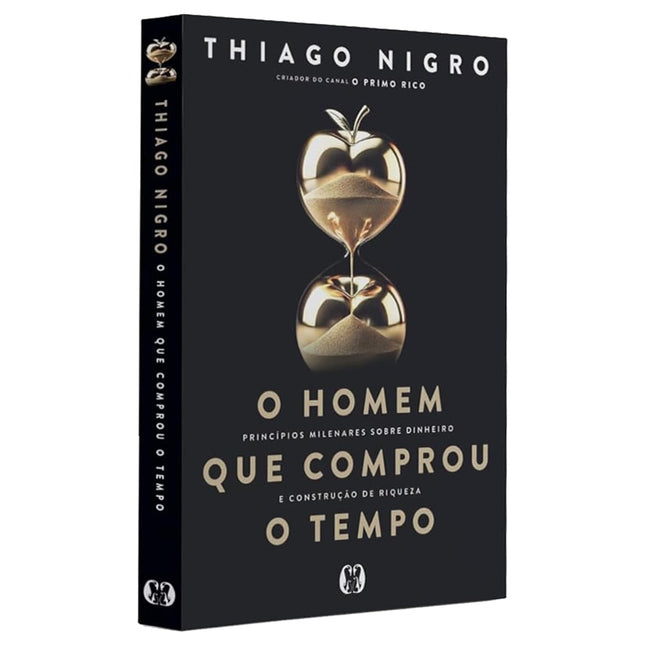 O Homem Que Comprou o Tempo | Thiago Nigro