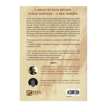 Filhos Desviados | C. John Miller e Barbara Miller Juliani