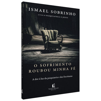 O Sofrimento Roubou Minha Fé | Ismael Sobrinho