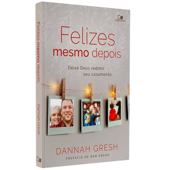 Felizes Mesmo Depois | Dannah Gresh