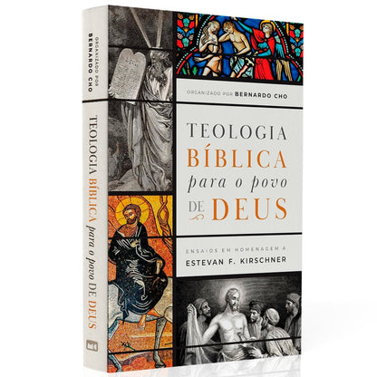 Teologia Bíblica Para o Povo de Deus | Bernardo Cho