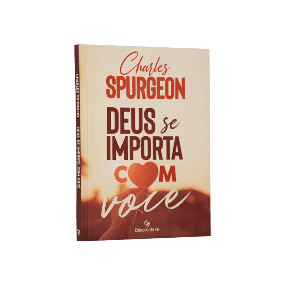 Deus Se Importa Com Você | Charles Spurgeon