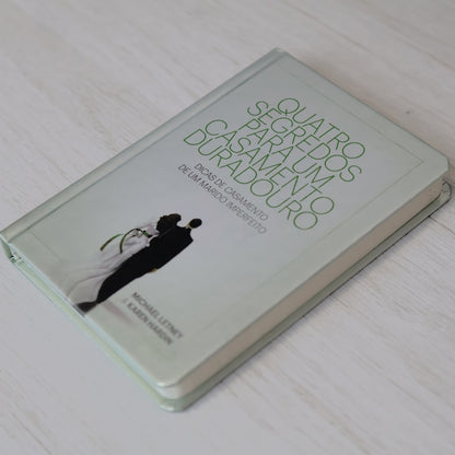 Quatro Segredos Para Um Casamento Duradouro | Michael Letney e  Karen Hardin | Capa Dura