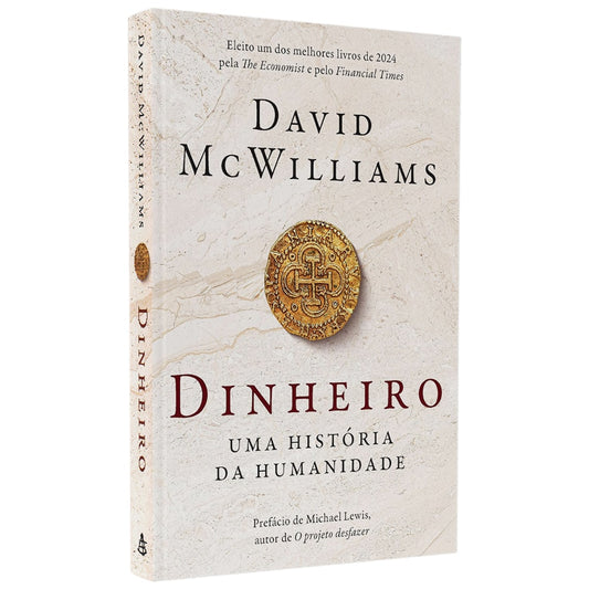 Dinheiro | Uma História da Humanidade | David McWilliams
