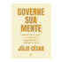 Governe Sua Mente | Júlio César