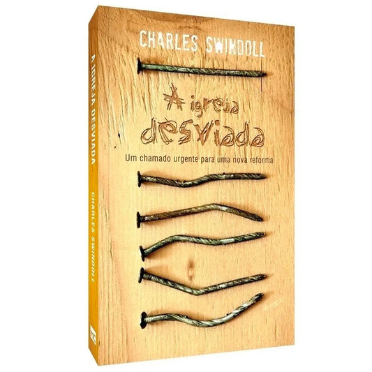 A Igreja Desviada | Charles Swindoll