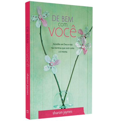 De Bem Com Você | Sharon Jaynes