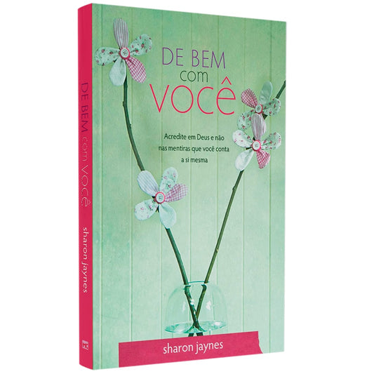De Bem Com Você | Sharon Jaynes