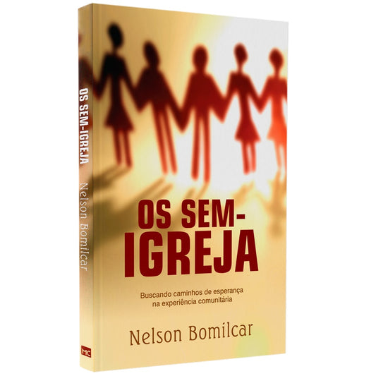 Os Sem-Igreja | Nelson Bomílcar