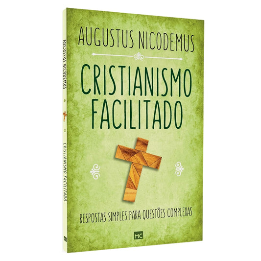 Cristianismo Facilitado | Augustus Nicodemus