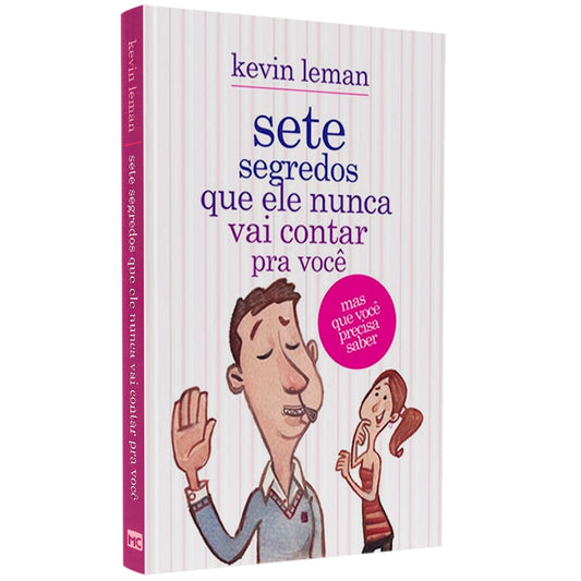 Sete Segredos Que Ele Nunca Vai Te contar | Kevin Leman