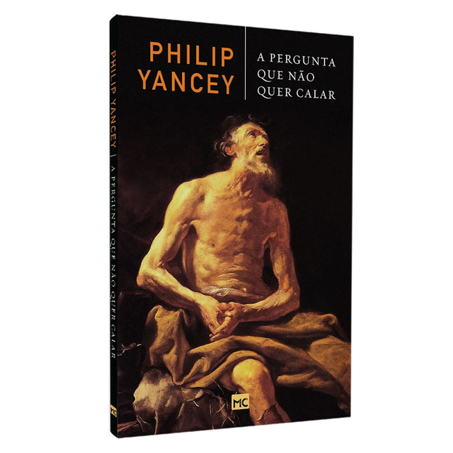 A Pergunta Que Não Quer Calar | Philip Yancey