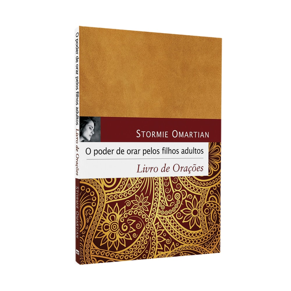 O Poder de Orar Pelos Filhos Adultos | Stormie Omartian