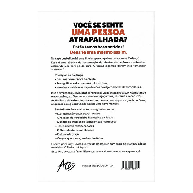 Porque Deus Ama Pessoas Atrapalhadas | Gary Haynes