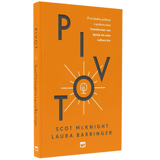 Pivot | Scot Mcknight | Laura Barringer