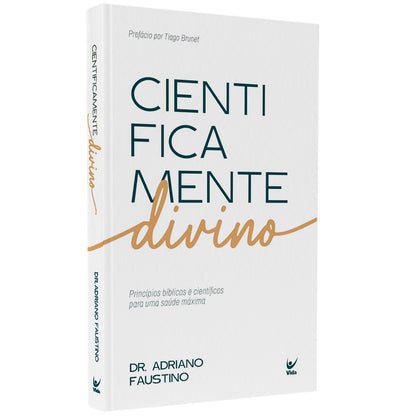 Cientificamente Divino | Dr. Adriano Faustino