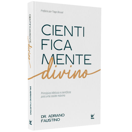 Cientificamente Divino | Dr. Adriano Faustino