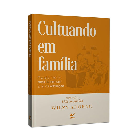 Cultuando em Família | Wilzy Adorno