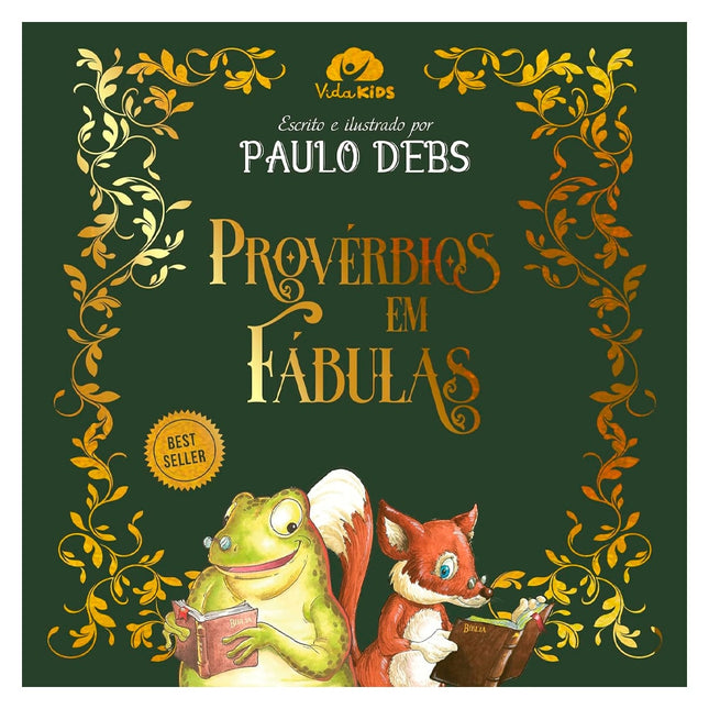 Provérbios em Fábulas | Paulo Debs