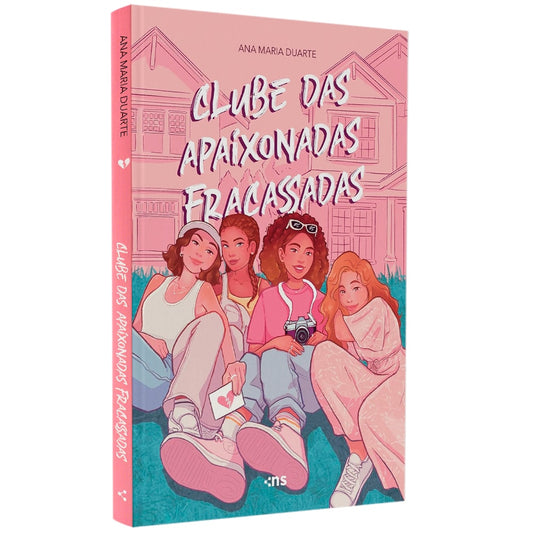 Clube das Apaixonadas Fracassadas | Ana Maria Duarte