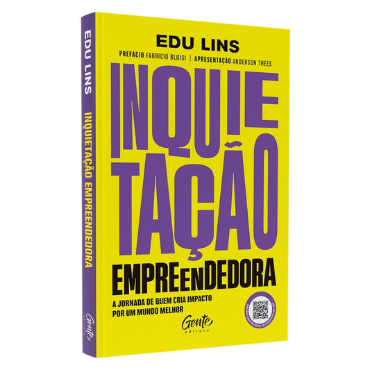 Inquietação Empreendedora | Edu Lins