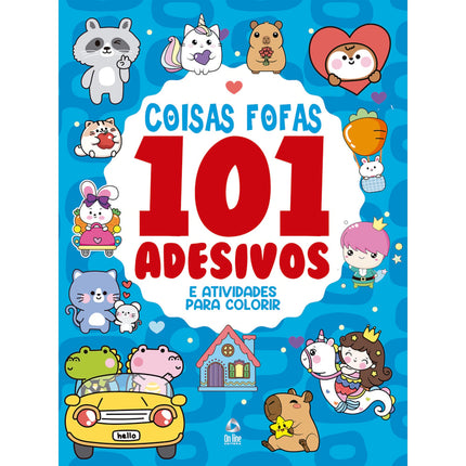 101 Adesivos Atividades e Desenhos para Colorir Coisas Fofas