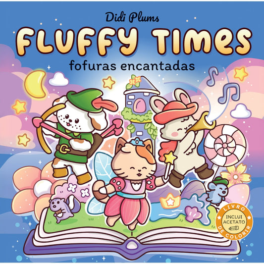 FOFURAS ENCANTADAS - LIVRO DE COLORIR FLUFFY TIMES