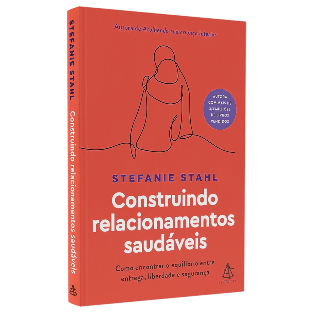 Construindo Relacionamentos Saudáveis | Stefanie Stahl