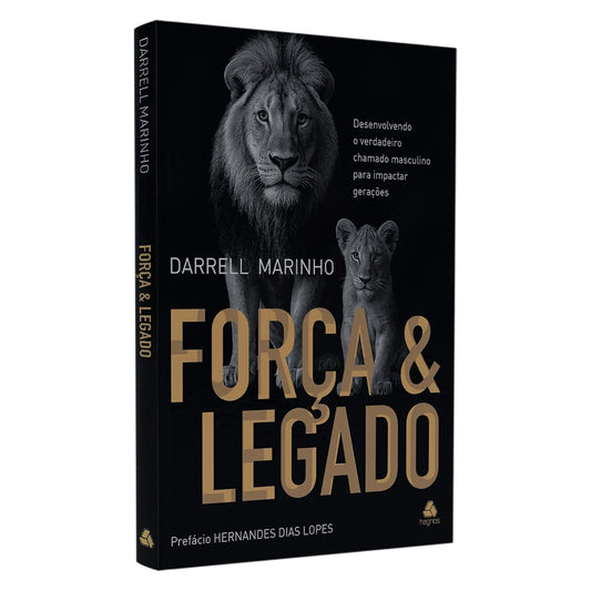 Força e Legado | Darrel Marinho