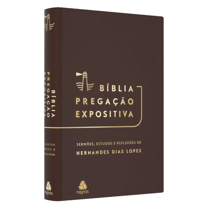 Bíblia Pregação Expositiva | ARA | Letra Normal | PU Luxo Marrom | Hernandes Dias Lopes