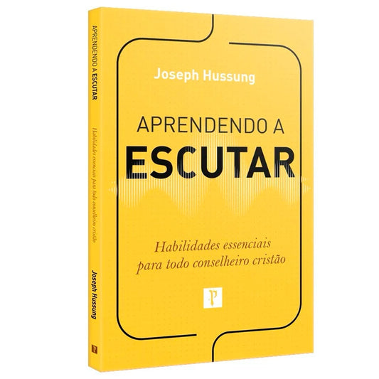 Aprendendo a Escutar | Joseph Hussung