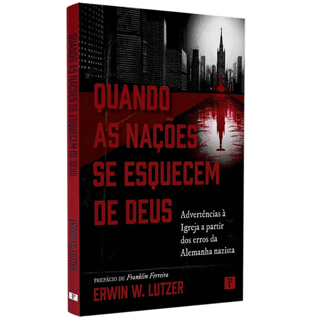 Quando as Nações Se Esquecem de Deus | Erwin W. Lutzer 