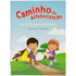 CAMINHO DA ALFABETIZACAO