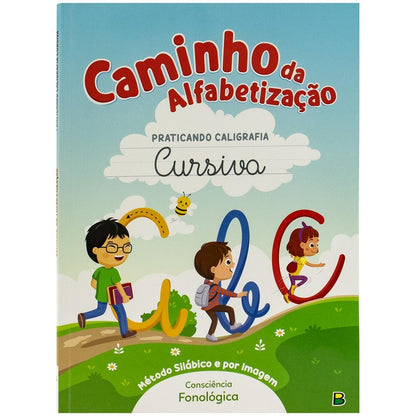 CAMINHO DA ALFABETIZACAO: PRATICANDO CALIGRAFIA CURSIVA