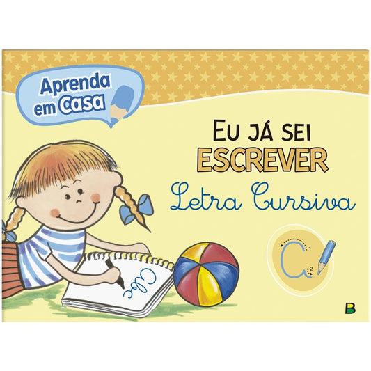 "APRENDA EM CASA EU JA SEI ESCREVER LETRA CURSIVA
"