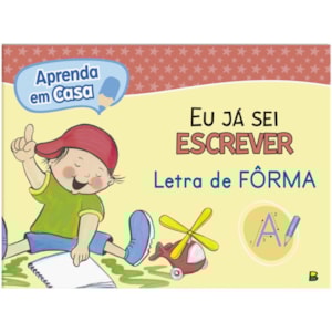 "APRENDA EM CASA EU JA SEI ESCREVER LETRA DE FORMA
"
