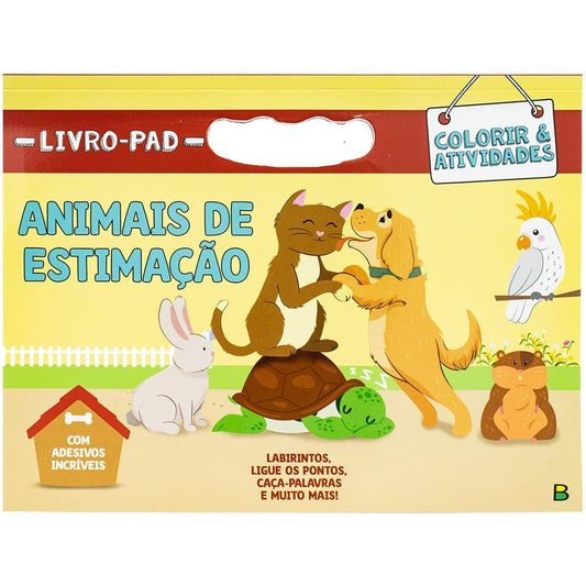 "LIVRO-PAD COLORIR & ATIVIDADES: ANIMAIS DE ESTIMACAO
"