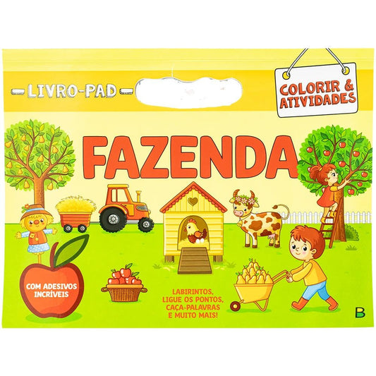 "LIVRO-PAD COLORIR & ATIVIDADES: FAZENDA
"